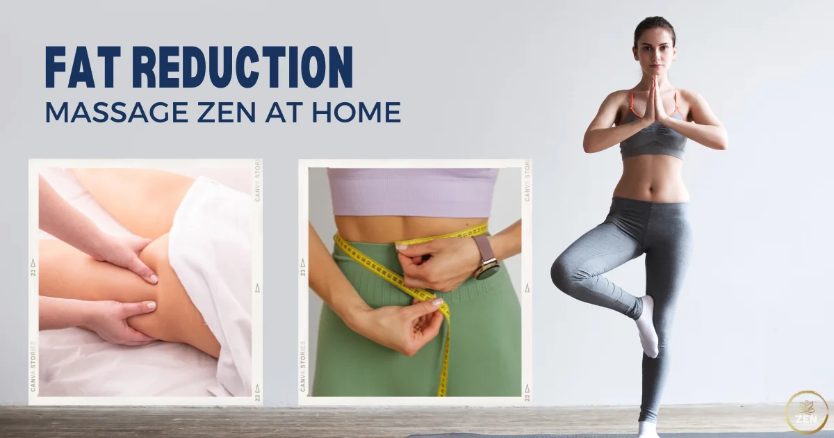 Which Fat Reduction Massage Zen at Home offers?