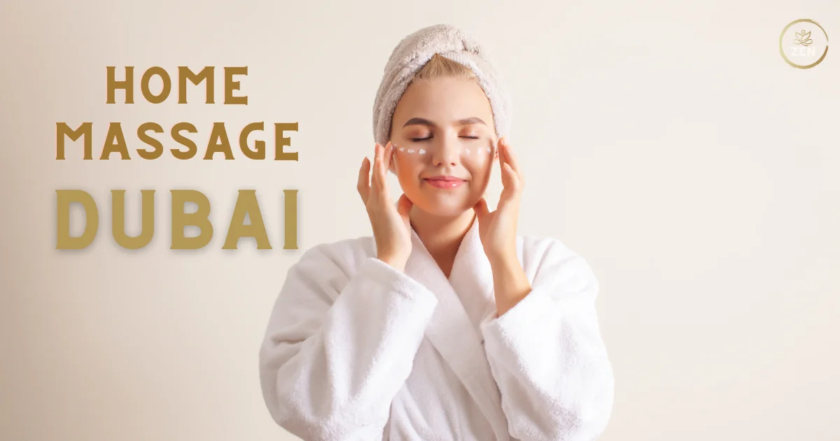 Get the Best Home Massage Dubai and Abu Dhabi