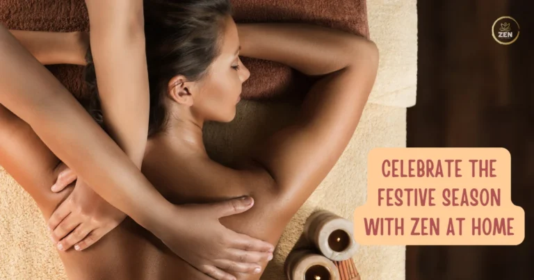 Celebrate the Festive Season with Zen at Home By Getting Spa Services for the Holidays