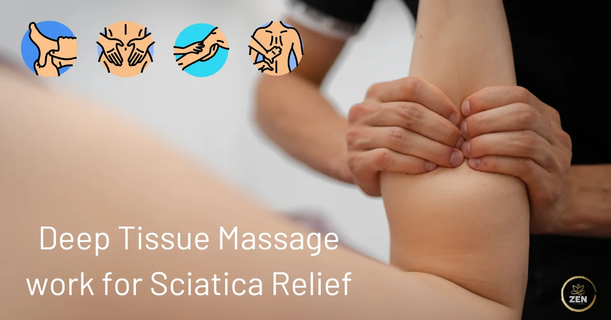 Why does Deep Tissue Massage work for Sciatica Relief?