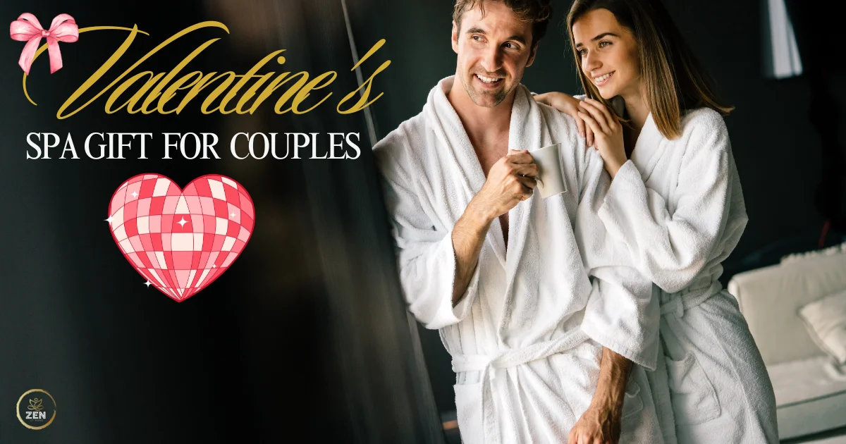 Valentine's Spa Gift Ideas For Her, Him, and Couples in 2025