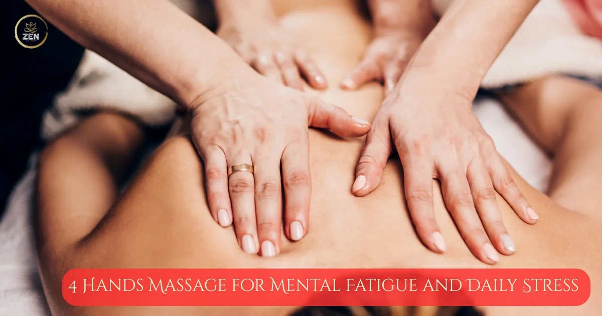 4 Hands Massage for Mental Fatigue