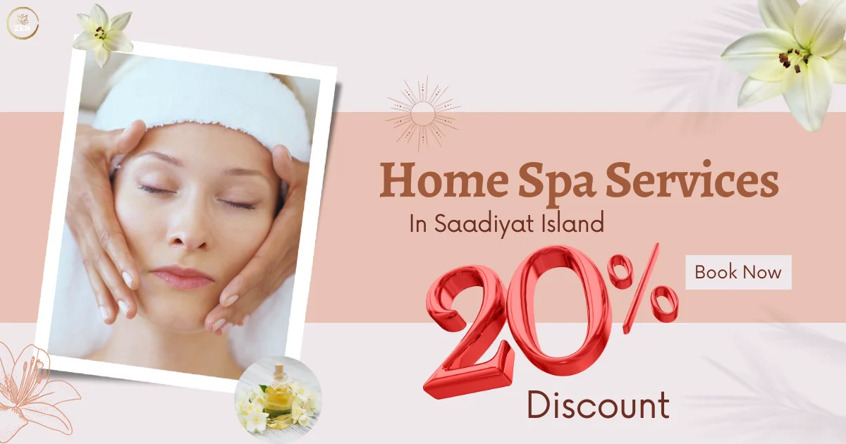 Enjoy Fresh Start With Zen at Home's Exclusive 20% Discount on All Home Spa Services In Saadiyat Island