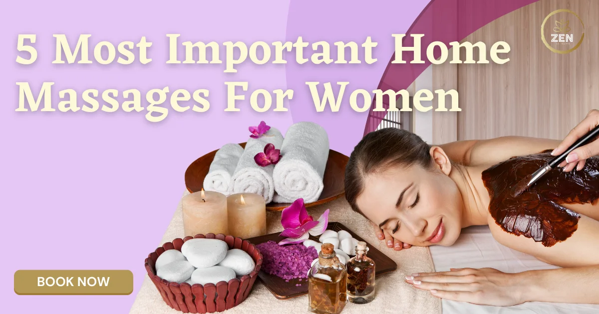 5 Most Important Home Massages For Women In Dubai and Abu Dhabi