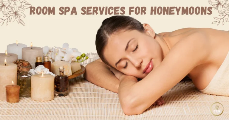 Why Are Perfect Hotel Room Spa Services For Honeymoons?