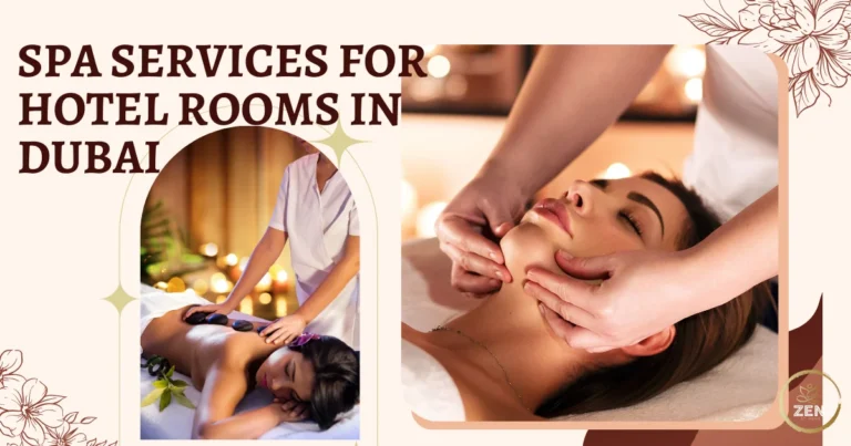 Mobile Spa Services For Hotel Rooms in Dubai and Abu Dhabi
