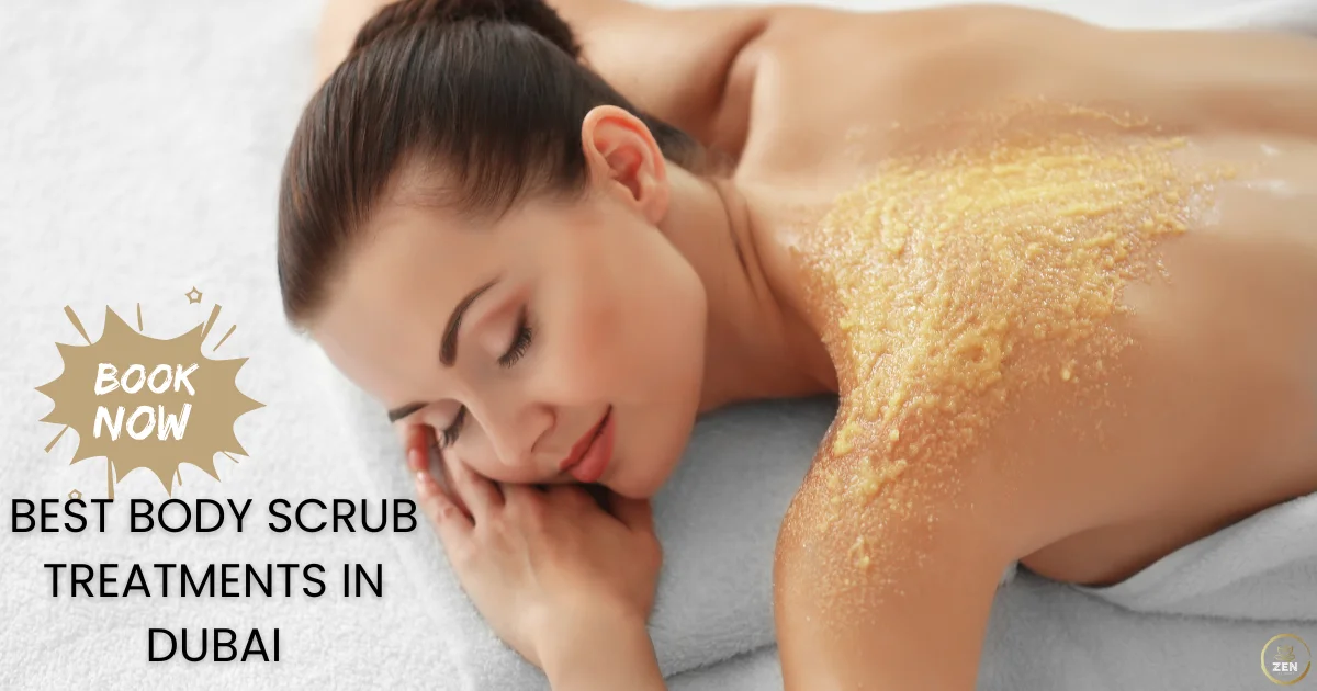 Get Best Body Scrub Treatments Near Me In Abu Dhabi