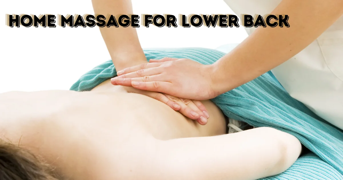 Get the Best Home Massage For The Lower Back In Dubai