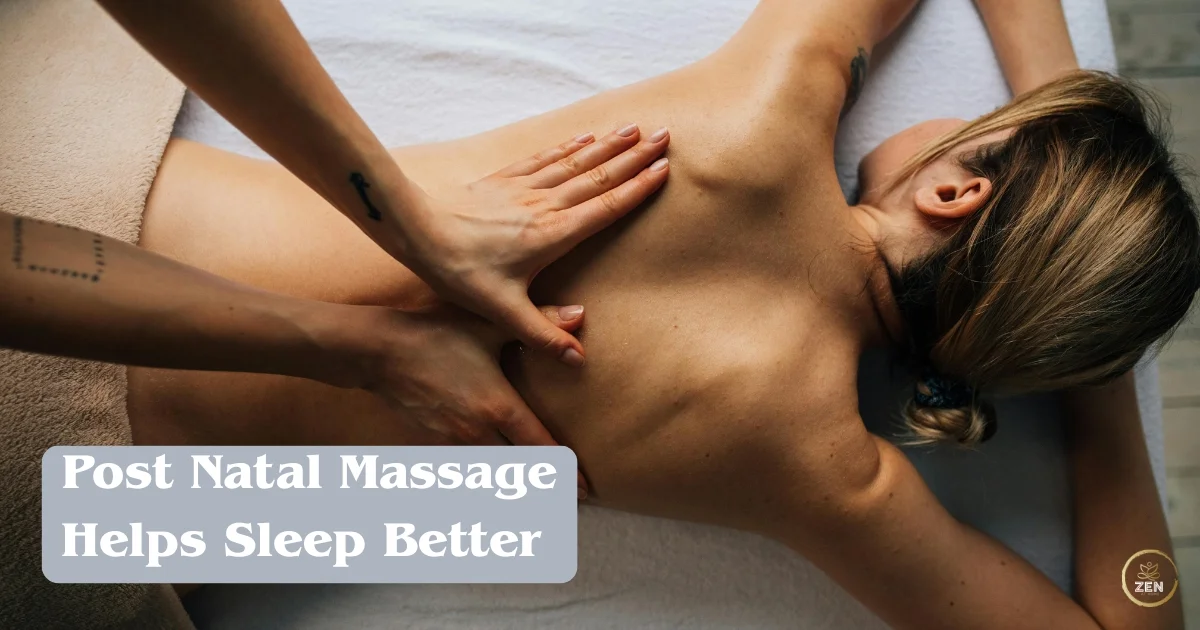 Post Natal Massage Helps Sleep Better