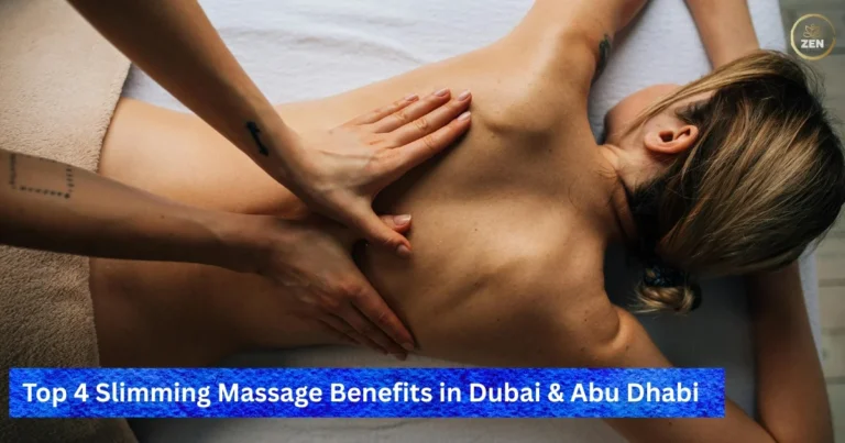 Top 4 Slimming Massage Benefits in Dubai and Abu Dhabi