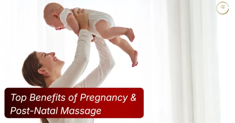 Top Benefits of Pregnancy and Post Natal Massage