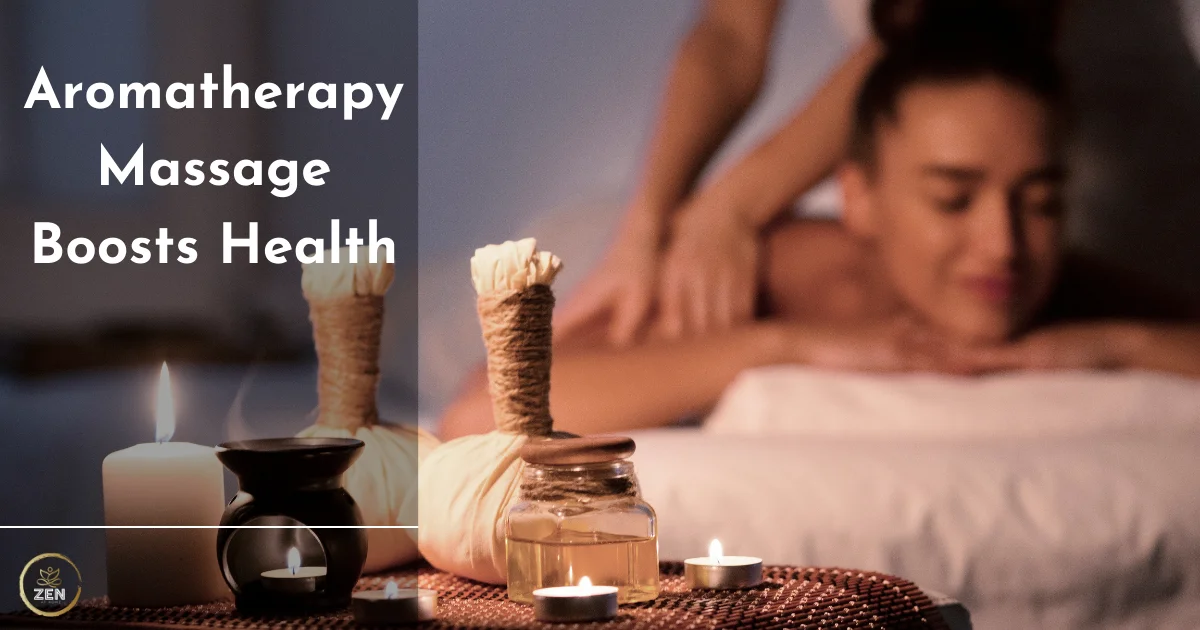 Aromatherapy Massage Boosts Health